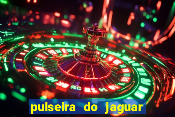 pulseira do jaguar vale do amanhecer